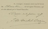 Document manuscrit et imprimé sur lequel on lit : "Je, soussigné, reconnais avoir reçu le brevet de chevalier de la Légion d'honneur, qui m'a été adressé par le Grand Chancelier. À Paris, le 2 juin 1907. M. Michel Cazin".