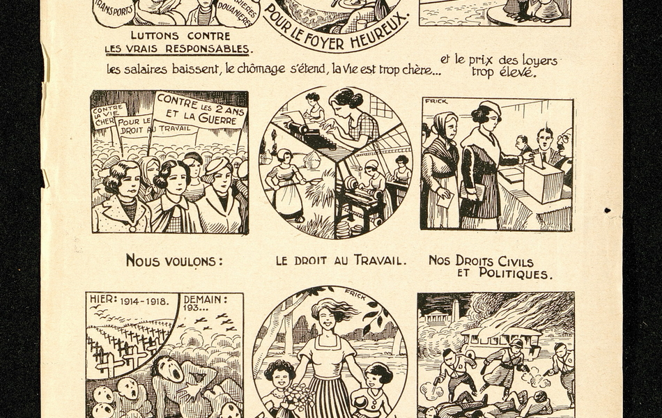 Bulletin en noir et blanc comportant neuf dessins en médaillons. En haut le slogan "Femmes, défendez-vous!". Puis "Luttons contre les vrais responsables. Les salaires baissent, le chômage s'étend, la vie est trop chère..." (illustré par une femme et ses deux enfants, écrasés symboliquement par un homme portant un chapeau haut de forme, un monocle et un cigare), "et le prix des loyers trop élevé" (illustré par une femme et ses cinq enfants dans la rue, face à un immeuble sur lequel est affiché "à louer, 3 pièces 5600, 2 pièces 4500, 1 pièce 3200"), "pour le foyer heureux" (illustré par une femme et ses trois enfants souriants, réunis autour d'un repas). "Nous voulons" (illustré par une foule de manifestantes) "le droit au travail" (illustré par une secrétaire tapant sur une machine à écrire, une paysanne ramassant le blé et une ouvrière au-dessus d'une machine textile), "nos droits civiques et politiques" (illustré par une femme déposant son bulletin de vote dans une urne). "Luttons contre la guerre" (illustré par un cimetière pour "hier : 1914-1918", une femme et ses enfants hurlant sous des bombardements pour "demain : 193..."), "pour qu'ils vivent heureux, pour la paix" (illustré par une mère et ses deux enfants semblant heureux), "et la liberté" (illustré par trois hommes tirant avec une arme à feu sur trois autres hommes, derrière un car en flamme, avec la légende "Fontaine, Vuillemin, Lamy").