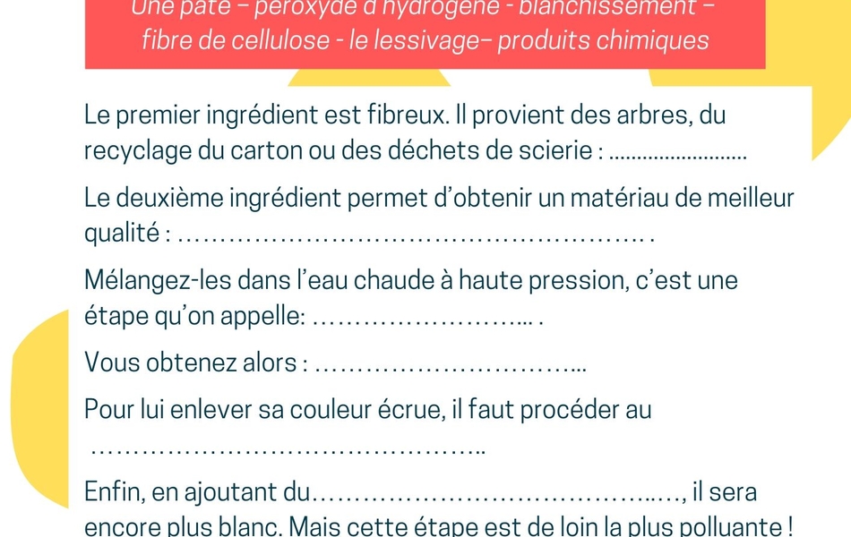 Texte à trou sur lequel on lit : "Troisième énigme. Voici la recette de fabrication de notre prochain matériau. Complétez la recette avec les propositions et retrouvez ce support que vous utilisez quotidiennement (vous pourrez l'éliminer de la liste)..."